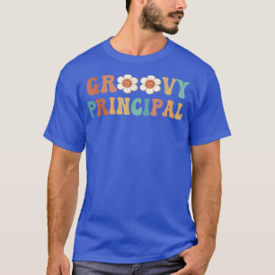 Back To School Groovy Principal Teacher Motivation T-Shirt