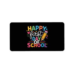 Back To School Happy First Day Of School Teacher B Label