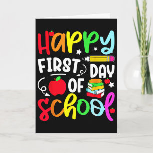 Back To School Happy First Day Of School Teacher S Card