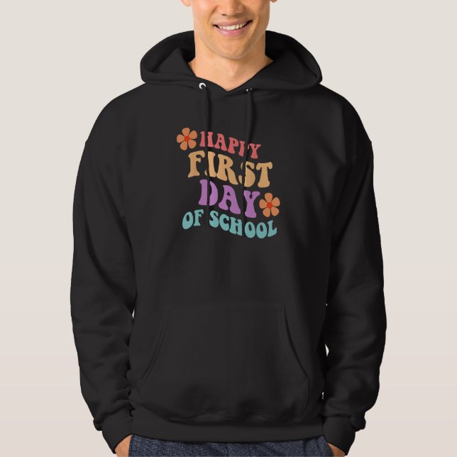 Back to School Happy First Day of School Teacher S Hoodie (Front)