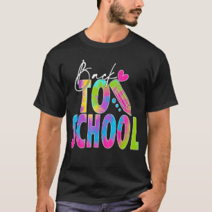 Back To School Happy First Day Of School Tie dye T T-Shirt