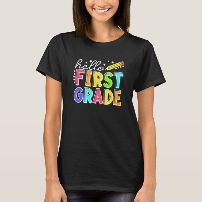 Back To School Hello First Grade Team 1st Grade Te T-Shirt (Front)