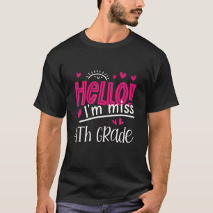 Back To School Hello I'm Miss 4Th Grade Cute Girl T-Shirt