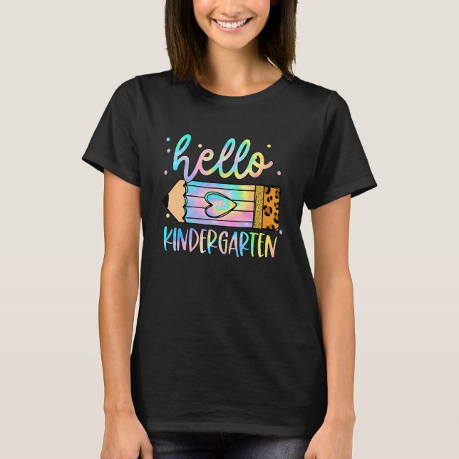 Back To School Hello Kindergarten Leopard Tie Dye  T-Shirt (Front)