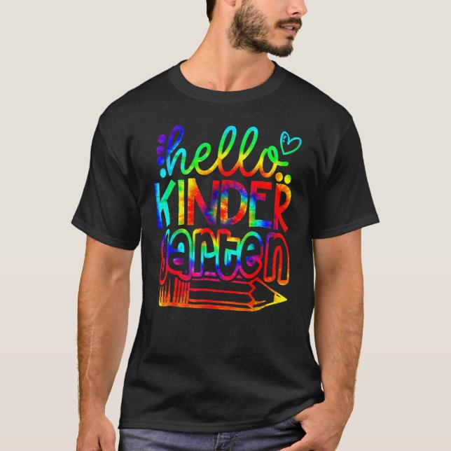 Back To School Hello Kindergarten Tie Dye Teacher  T-Shirt (Front)