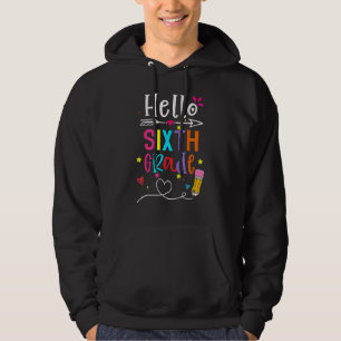Back To School Hello Sixth Grade First Day Boy Gir Hoodie