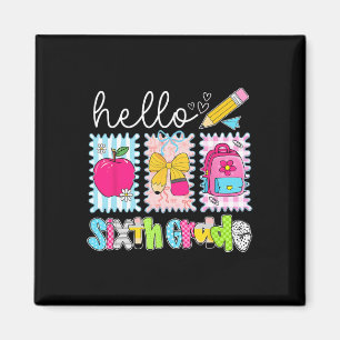Back To School Hello Sixth Grade Teacher Coquette Magnet