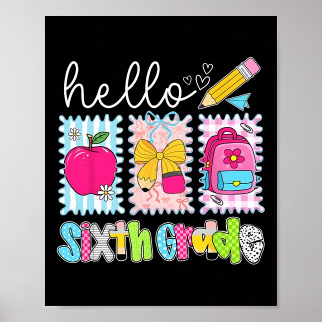 Back To School Hello Sixth Grade Teacher Coquette  Poster (Front)