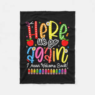 Back to school here we go i mean welcome back fleece blanket