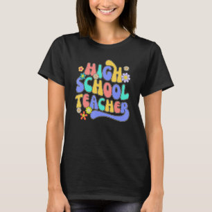 Back To School High School Teacher Colourful Motiv T-Shirt