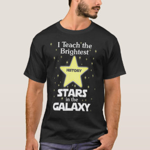 Back To School History Teacher Brightest Stars T-Shirt