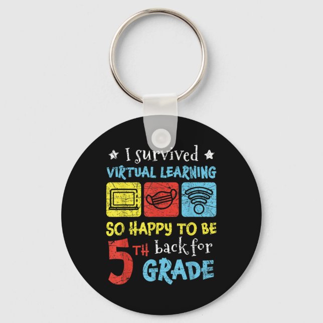 Back To School I Survived Virtual Learning 5th Gra Key Ring (Front)