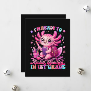 Back to School Im Ready to Axolotl Questions Holiday Card