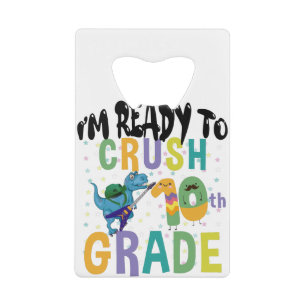 Back To School I'm Ready To Crush 10th Grade Dino