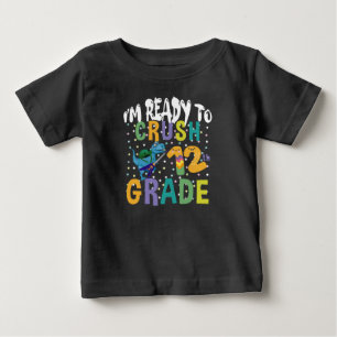 Back To School I'm Ready To Crush 12th Grade Dino Baby T-Shirt