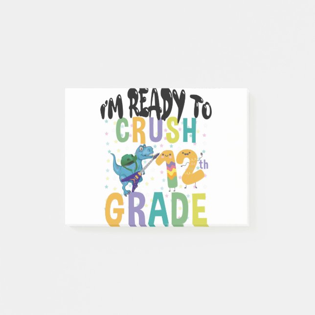 Back To School I'm Ready To Crush 12th Grade Dino Post-it Notes (Front)