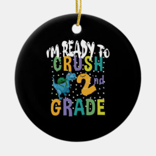 Back To School I'm Ready To Crush 2nd Grade Dino Ceramic Tree Decoration