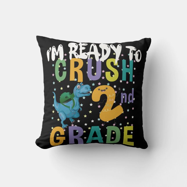 Back To School I'm Ready To Crush 2nd Grade Dino Cushion (Front)