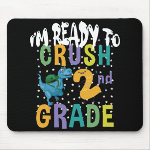 Back To School I'm Ready To Crush 2nd Grade Dino Mouse Mat