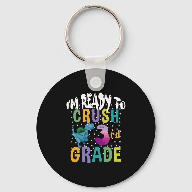 Back To School I'm Ready To Crush 3rd Grade Dino Key Ring (Front)