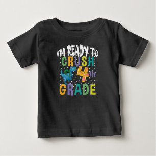 Back To School I'm Ready To Crush 4th Grade Dino Baby T-Shirt
