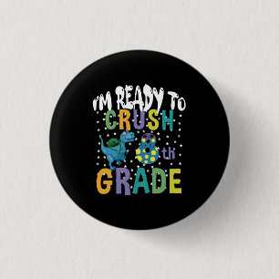 Back To School I'm Ready To Crush 8th Grade Dino 3 Cm Round Badge