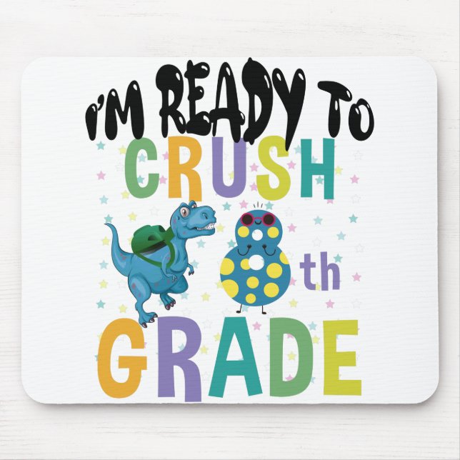 Back To School I'm Ready To Crush 8th Grade Dino Mouse Mat (Front)