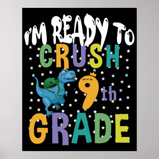 Back To School I'm Ready To Crush 9th Grade Dino Poster (Front)