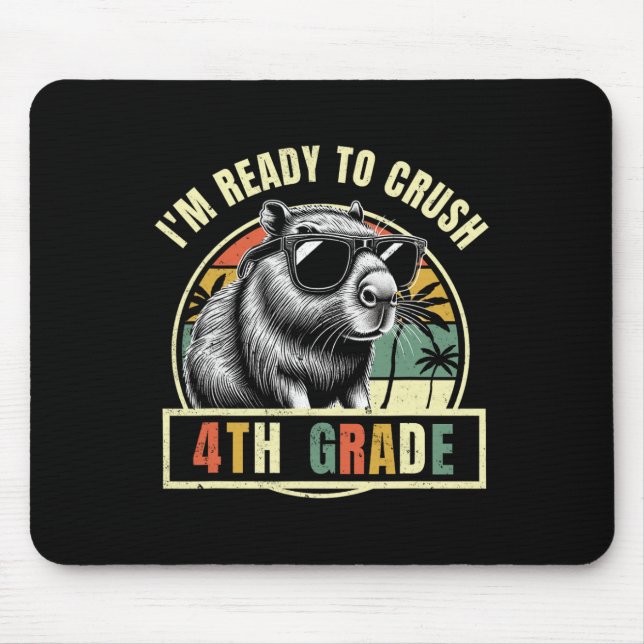 Back To School I'm Ready To Crush Fourth 4th Grade Mouse Mat (Front)