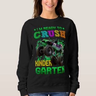 Back To School I'm Ready To Crush Kindergarten Mon Sweatshirt