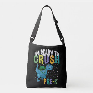 Back To School I'm Ready To Crush Pre-K Dinosaur Crossbody Bag