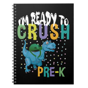 Back To School I'm Ready To Crush Pre-K Dinosaur Notebook