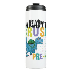 Back To School I'm Ready To Crush Pre-K Dinosaur Thermal Tumbler