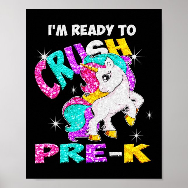 Back to School I'm ready to crush Pre-K Unicorn  Poster (Front)