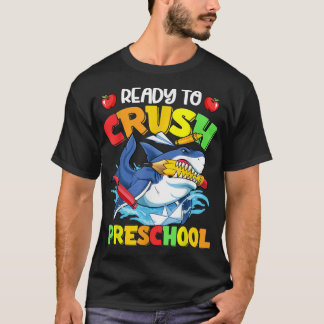Back To School I'm Ready To Crush Preschool Shark  T-Shirt