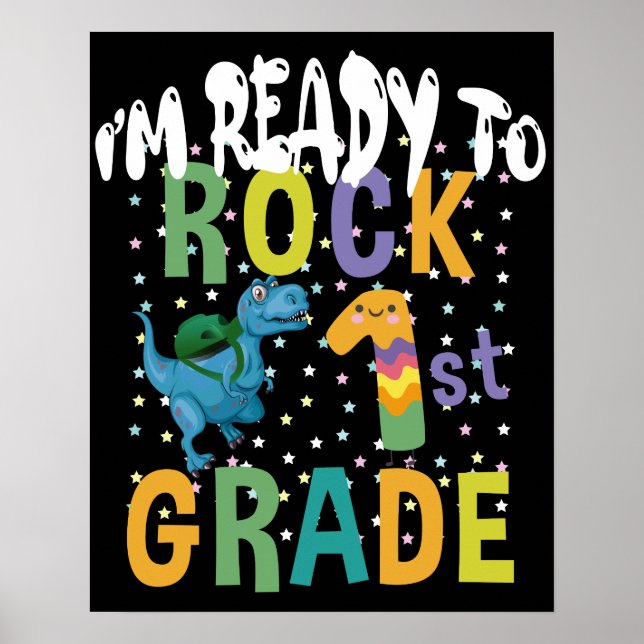 Back To School I'm Ready To Rock 1st Grade Dino Poster (Front)