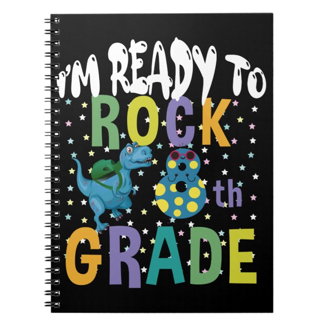 Back To School I'm Ready To Rock 8th Grade Dino Notebook (Front)