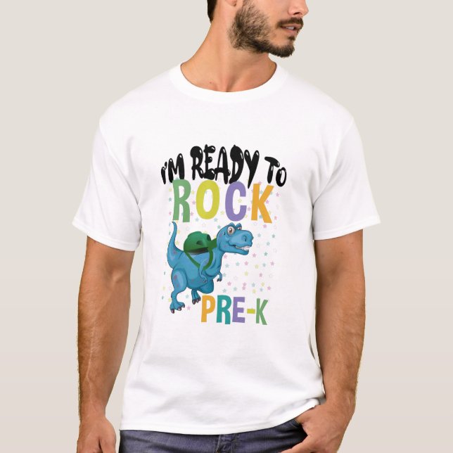 Back To School I'm Ready To Rock Pre-K Dinosaur T-Shirt (Front)