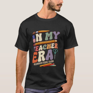 Back To School In My Teacher Era Elementary School T-Shirt