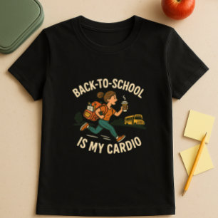 Back to School Is My Cardio; Retro School Parent T-Shirt