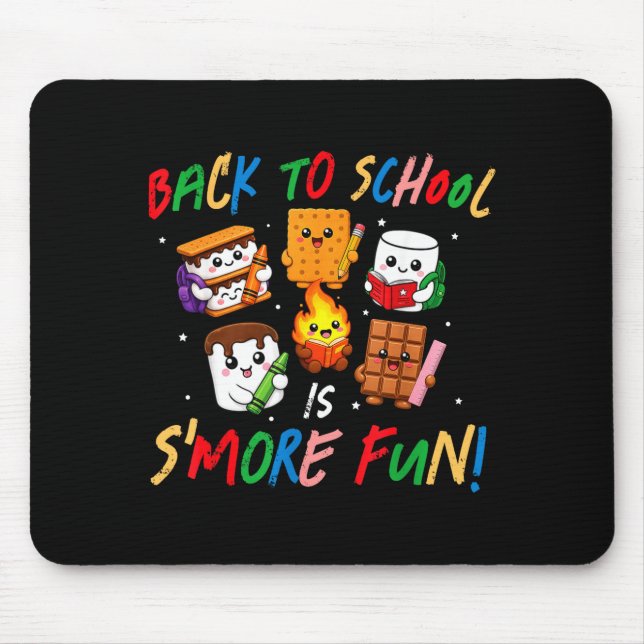 Back to school is s'more fun first day of school mouse mat (Front)
