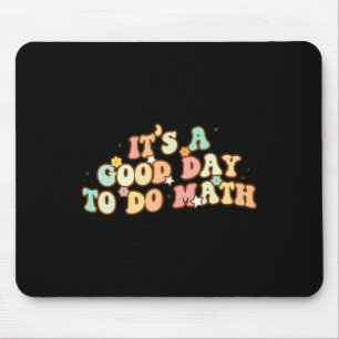 Back To School Its A Good Day To Do Math Teachers Mouse Mat