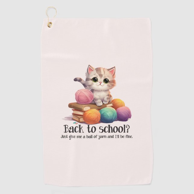 Back To School? Just Give Me Yarn Golf Towel (Front)