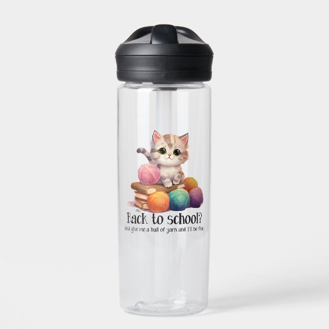 Back To School? Just Give Me Yarn Water Bottle (Front)