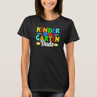 Back To School Kinder Garten Dude 1st Day School T T-Shirt