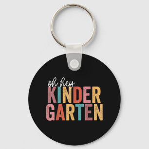 Back To School Kinder Students Teacher Oh Hey Kin Key Ring