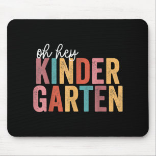Back To School Kinder Students Teacher Oh Hey Kin Mouse Mat
