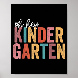 Back To School Kinder Students Teacher Oh Hey Kin Poster