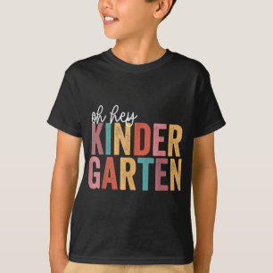 Back To School Kinder Students Teacher Oh Hey Kin T-Shirt