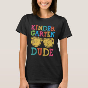Back To School Kindergarten Dude First Day Teacher T-Shirt
